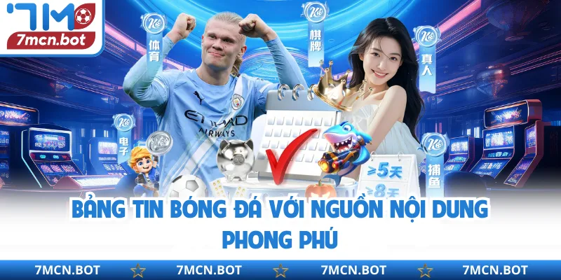 Bảng tin bóng đá với nguồn nội dung phong phú