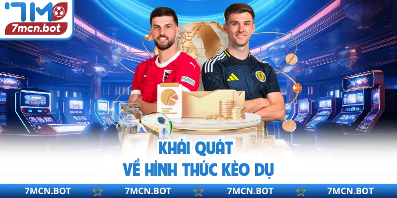 Khái quát về hình thức kèo dụ