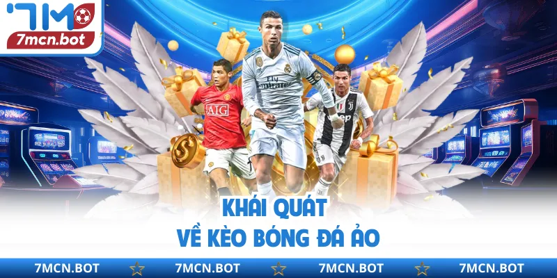 Khái quát về kèo bóng đá ảo