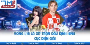 Vòng 1/16 Là Gì? Trận Đấu Định Hình Cục Diện Giải